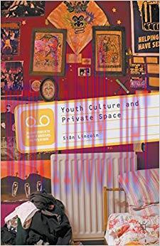 Youth Culture and Private Space 2012 Edition,
