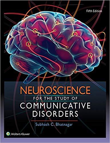 Neuroscience for the Study of Communicative Disorders, 5th Edition