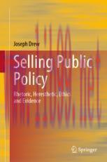 [PDF]Selling Public Policy: Rhetoric, Heresthetic, Ethics and Evidence