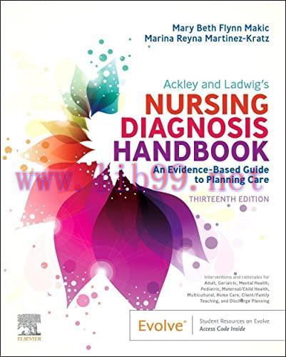 [AME]Ackley and Ladwig&rsquo;s Nursing Diagnosis Handbook: An Evidence-Based Guide to Planning Care, ...