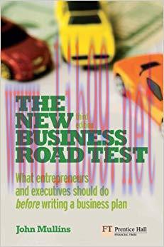 (PDF)The New Business Road Test: What entrepreneurs and executives should do before writing a b...
