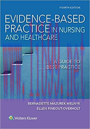 (PDF)Evidence-Based Practice in Nursing & Healthcare: A Guide to Best Practice 4th Edition