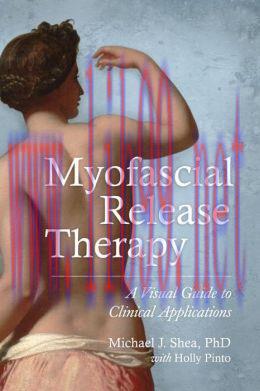 [AME]Myofascial Release Therapy: A Visual Guide to Clinical Applications (EPUB)