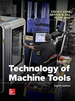 ISE Technology of Machine Tools 8th Edition [Steve F. Krar]