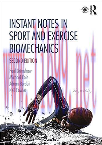 (PDF)Instant Notes in Sport and Exercise Biomechanics: Second Edition 2nd Edition