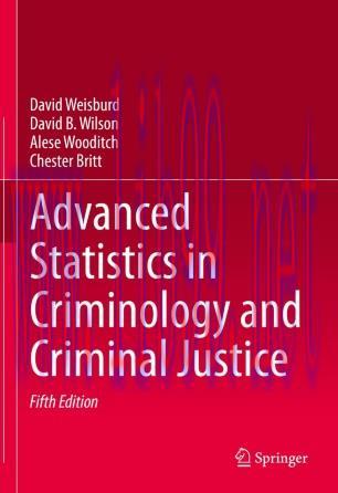 Advanced Statistics in Criminology and Criminal Justice