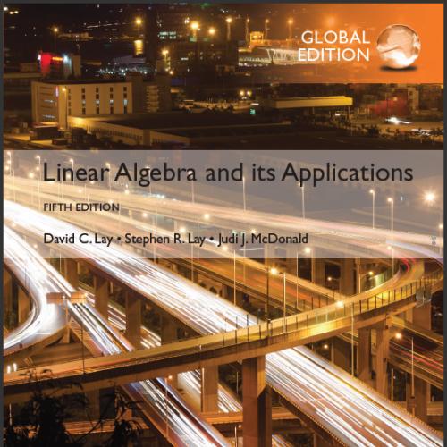 (SM)Linear Algebra and Its Applications Global Edition 5th .zip