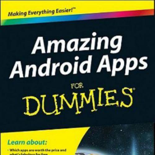 Amazing Android Apps For Dummies