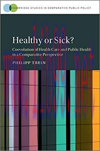 [PDF]Healthy or Sick?: Coevolution of Health Care and Public Health in a Comparative Perspectiv...