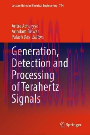 Generation, Detection and Processing of Terahertz Signals