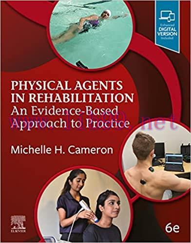 [AME]Physical Agents in Rehabilitation: An Evidence-Based Approach to Practice, 6th Edition (EP...