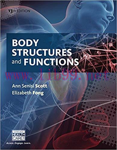 [PDF]Body Structures and Functions, 13th Edition