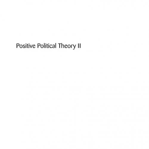 Positive Political Theory II_ Strategy and Structure - David Austen-Smith, Jeffrey S. Banks