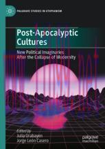 [PDF]Post-Apocalyptic Cultures: New Political Imaginaries After the Collapse of Modernity