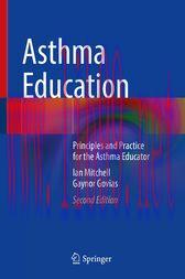 [AME]Asthma Education, 2nd Edition : Principles and Practice for the Asthma Educator (Original ...