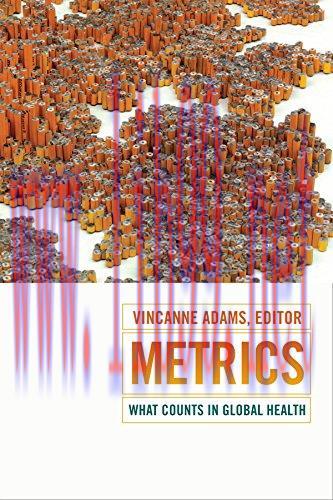 [AME]Metrics: What Counts in Global Health (Critical Global Health: Evidence, Efficacy, Ethnogr...