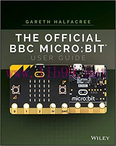 The Official BBC micro:bit User Guide 1st Edition,