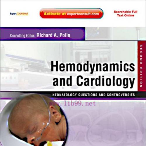 [AME]Hemodynamics and Cardiology: Neonatology Questions and Controversies, 2nd Edition (ORIGINA...