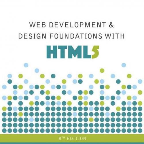 Web Development and Design Foundations with HTML5_8e