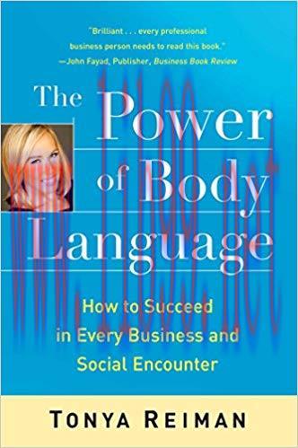 The Power of Body Language: How to Succeed in Every Business and Social Encounter Reprint Editi...