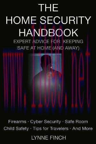 [FOX-Ebook]The Home Security Handbook: Expert Advice for Keeping Safe at Home