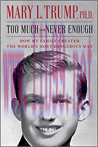 (PDF)Too Much and Never Enough: How My Family Created the World&rsquo;s Most Dangerous Man