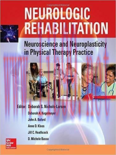 [PDF]Neurologic Rehabilitation: Neuroscience and Neuroplasticity in Physical Therapy Practice