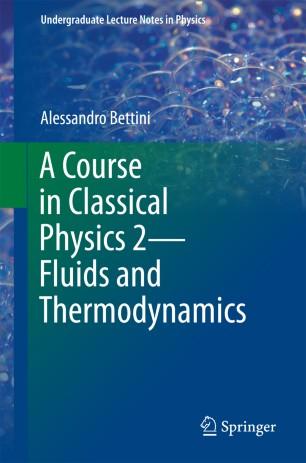 A Course in Classical Physics 2&mdash;Fluids and Thermodynamics