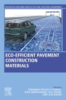 Eco-Efficient Pavement Construction Materials-A volume in Woodhead Publishing Series in Civil a...