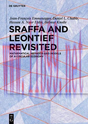[FOX-Ebook]Sraffa and Leontief Revisited: Mathematical Methods and Models of a Circular Economy
