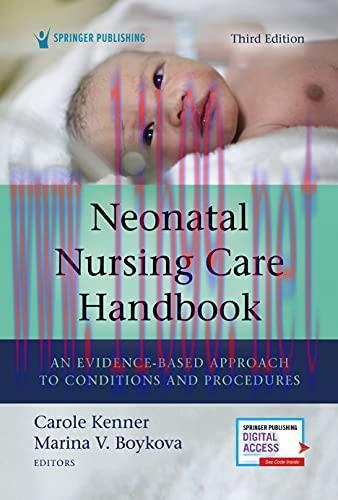 [AME]Neonatal Nursing Care Handbook, Third Edition: An Evidence-Based Approach to Conditions an...