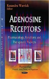 [AME]Adenosine Receptors: Pharmacology, Functions and Therapeutic Aspects