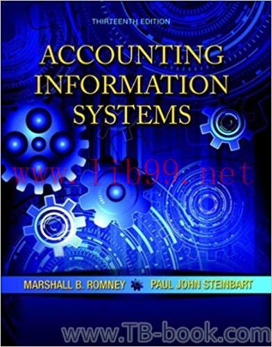Accounting Information Systems 13th Edition by Marshall B. Romney 答案