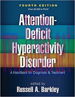 (PDF)Attention-Deficit Hyperactivity Disorder, Fourth Edition: A Handbook for Diagnosis and Tre...