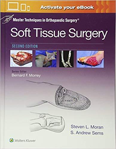 Master Techniques in Orthopaedic Surgery Soft Tissue Surgery，2nd Edition