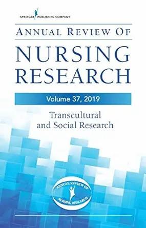 [AME]Annual Review of Nursing Research, Volume 37: Transcultural and Social Research (EPUB)