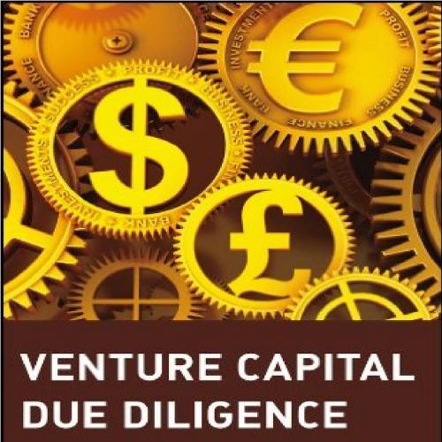 Venture Capital Due Diligence_ A Guide to Making Smart Investm Choices and Increasing Your Port...