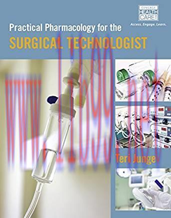 [PDF]Practical Pharmacology for the Surgical Technologist [Teri Junge]