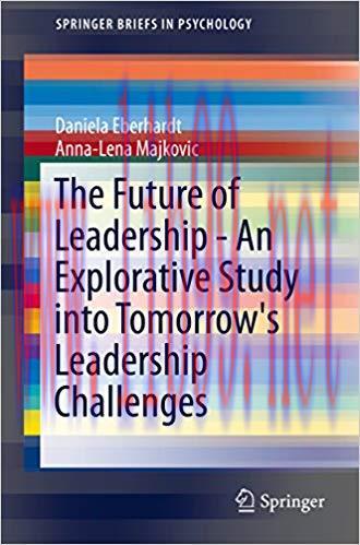 (PDF)The Future of Leadership &ndash; An Explorative Study into Tomorrow&rsquo;s Leadership Challenges (Spr...