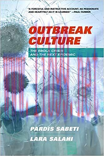 (PDF)Outbreak Culture: The Ebola Crisis and the Next Epidemic 1st Edition