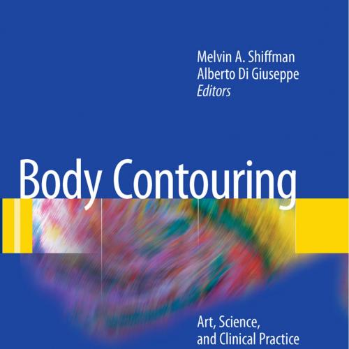 Body Contouring Art, Science, and Clinical Practice