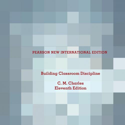 Building Classroom Discipline Pearson New International 11th Edition.1292041927