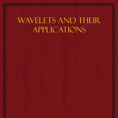 Wavelets and their Applications