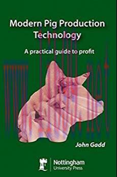 [Kindle]Modern Pig Production: A practical guide to profit