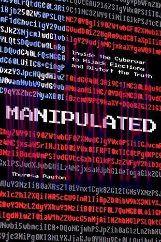 [FOX-Ebook]Manipulated: Inside the Cyberwar to Hijack Elections and Distort the Truth