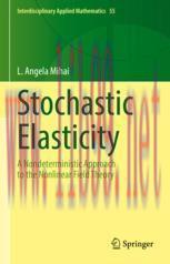[PDF]Stochastic Elasticity: A Nondeterministic Approach to the Nonlinear Field Theory