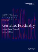 [PDF]Geriatric Psychiatry: A Case-Based Textbook