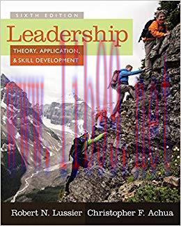(PDF)Leadership: Theory, Application, & Skill Development 6th Edition by Robert N. Lussier