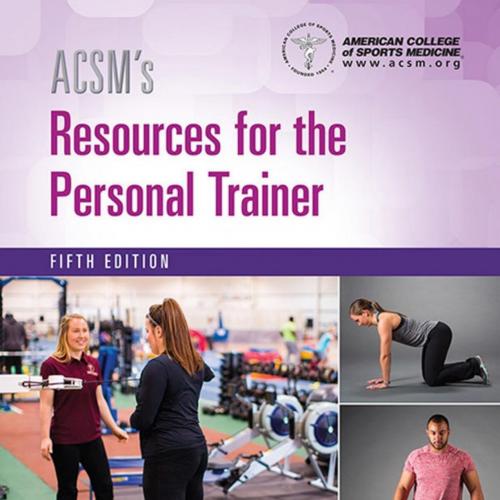 ACSM's Resources for the Personal Trainer 5th Edition