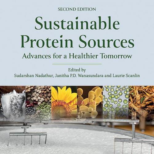 [AME]Sustainable Protein Sources: Advances for a Healthier Tomorrow, 2nd Edition (Original PDF)